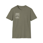 I Couldn't Afford a Nicer Shirt T-Shirt