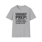 Tournament Prep T-Shirt