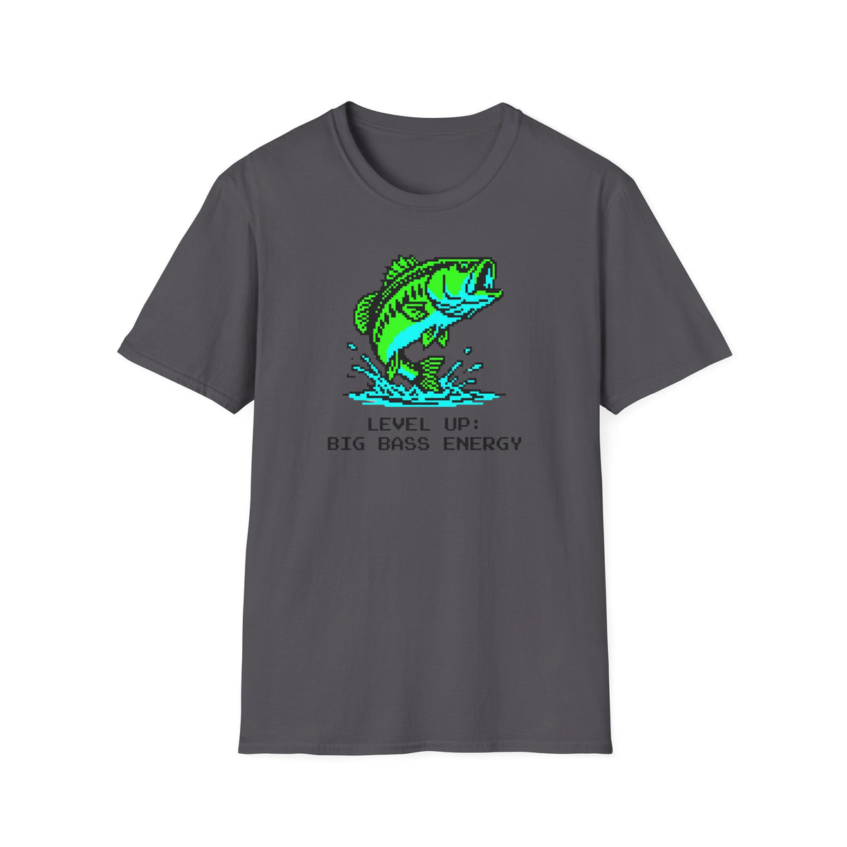 Level Up  - Big Bass Energy T-Shirt
