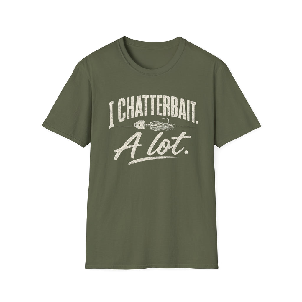 I Chatterbait. A lot. T-Shirt