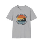 Early Mornings & Empty Wallets T-Shirt