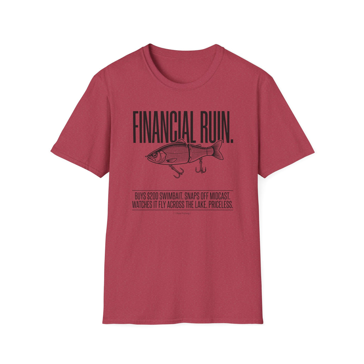 Financial Ruin - Swimbait T-Shirt