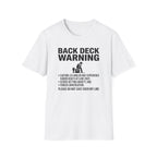 Back Deck Warning T-Shirt