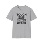 Touch Bass Not Grass (Black) T-Shirt