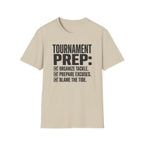 Tournament Prep T-Shirt
