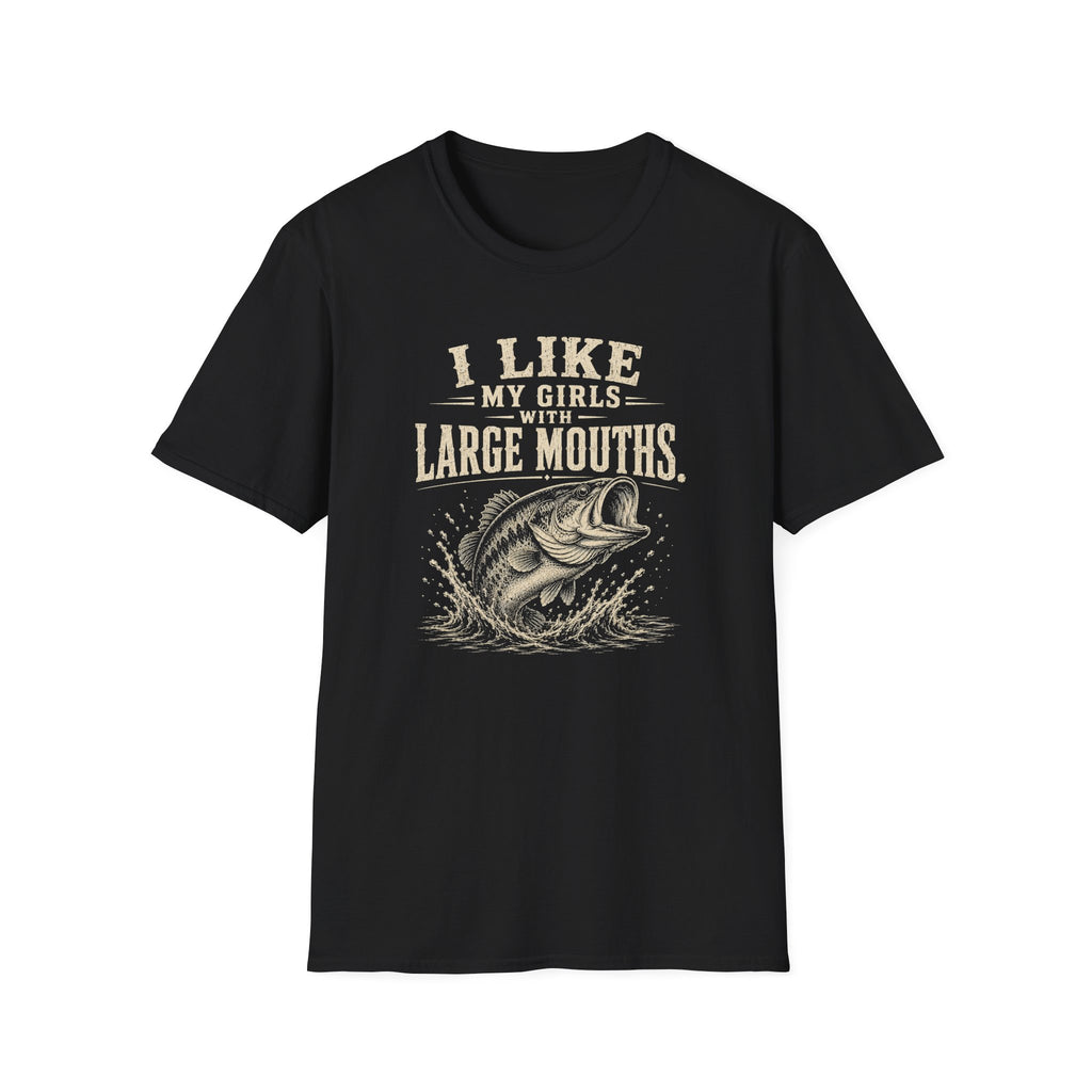 I Like My Girls With Big Mouths T-Shirt
