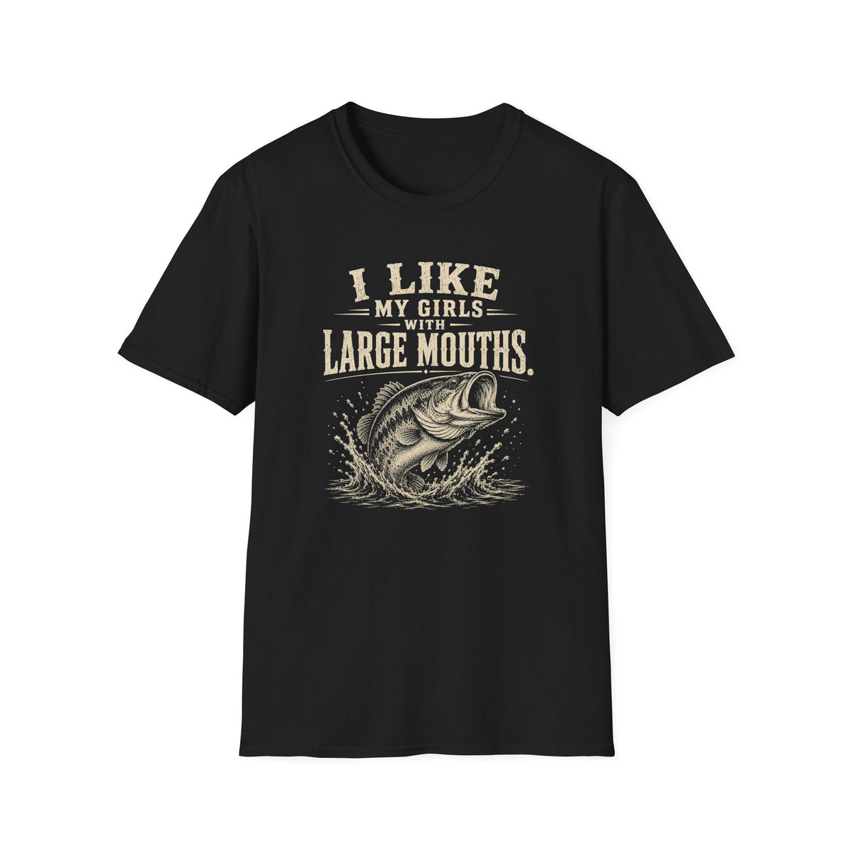 I Like My Girls With Big Mouths T-Shirt