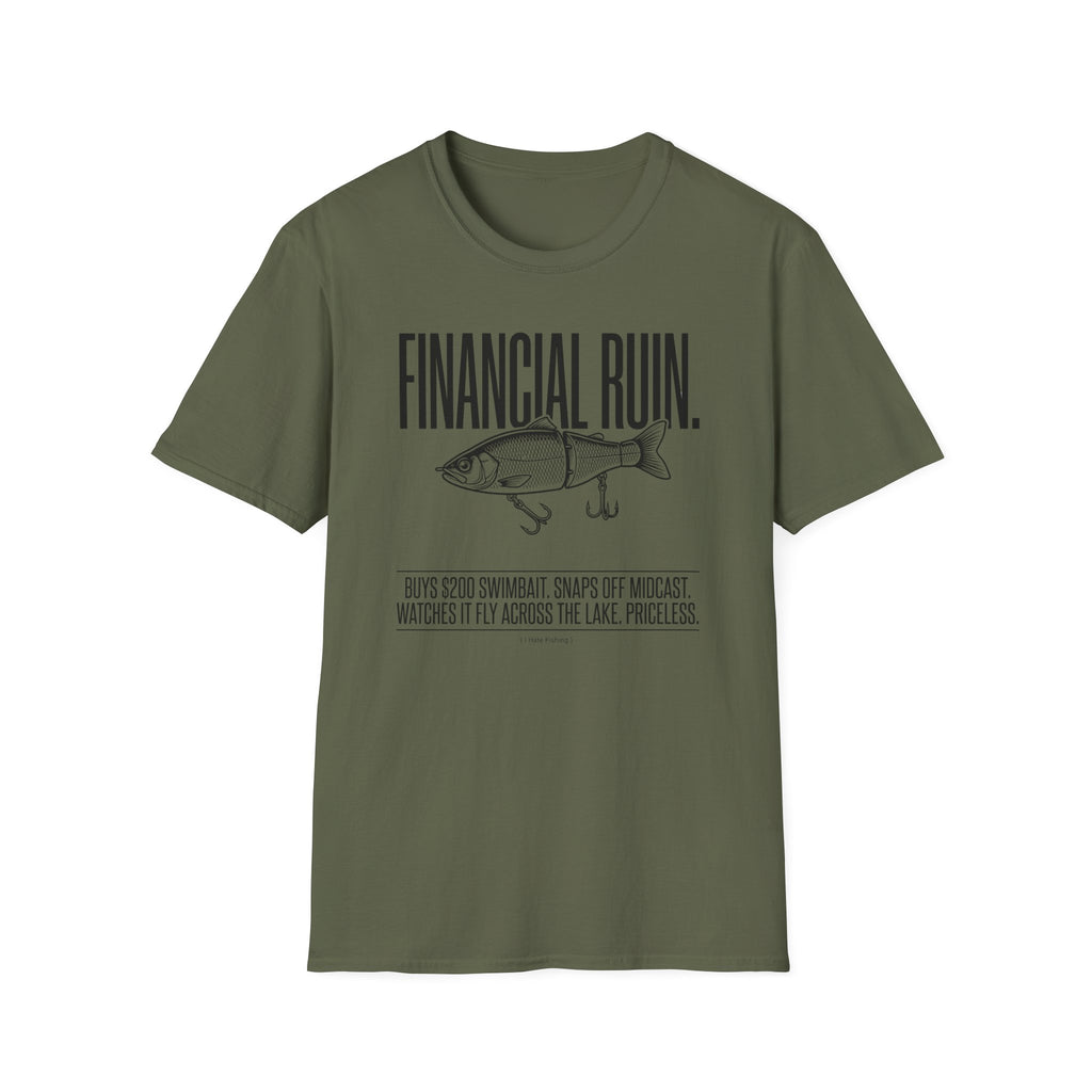 Financial Ruin - Swimbait T-Shirt