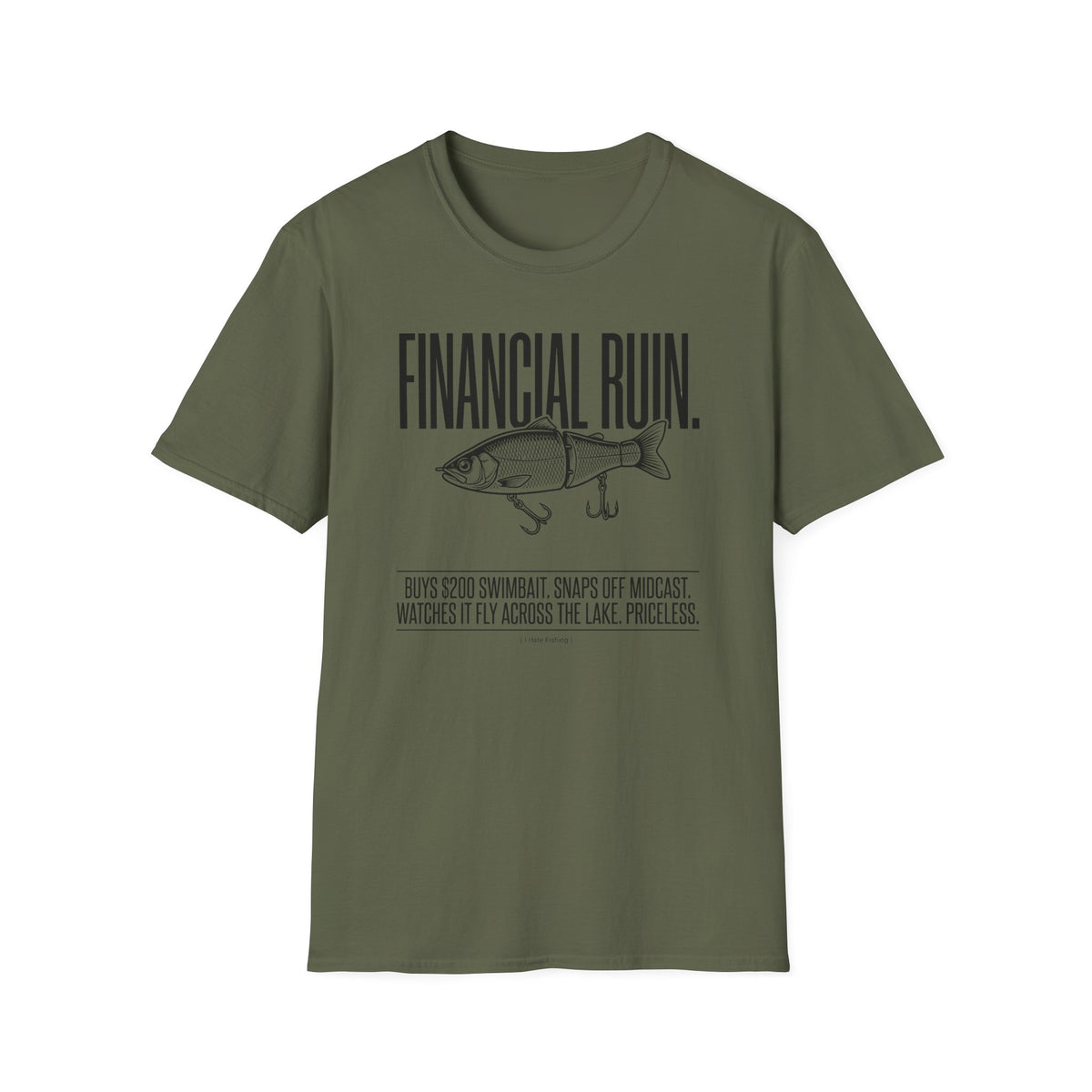 Financial Ruin - Swimbait T-Shirt