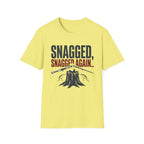 Snagged, Snagged Again.. T-Shirt